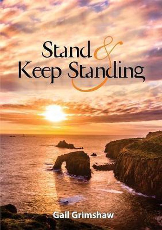 Stand and Keep Standing 9781913247379 Gail Grimshaw Boeken