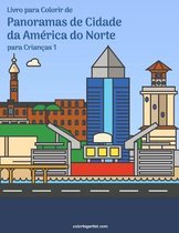 Panoramas de Cidade Da América Do Norte- Livro para Colorir de Panoramas de Cidade da América do Norte para Crianças 1
