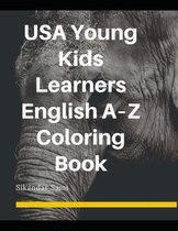 USA Young Kids Learners English A-Z Coloring Book: The Drawing Book for Kids