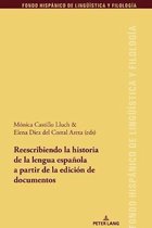 Reescribiendo la historia de la lengua española a partir de la edición de documentos