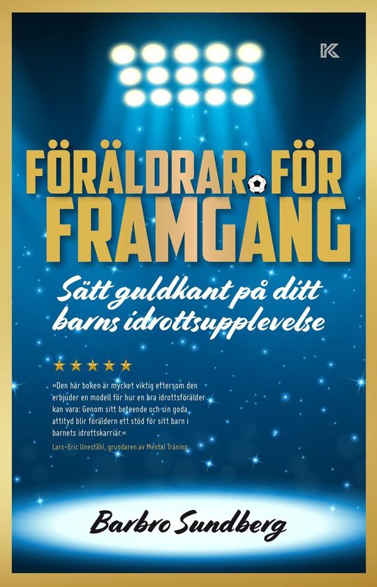 Föräldrar för framgång – Sätt guldkant på ditt barns ... - cover