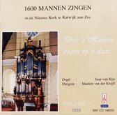 Dat 's Heeren zegen op u daal - 1600 mannen zingen in de Nieuwe Kerk te Katwijk aan Zee - Volume 7 / Orgel Jaap van Rijn - O.l.v. Martien van der Knijff / CD Zang met bovenstem - G