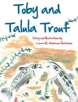 Toby and Talula Trout