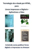 Tecnologia de e-book por HTML, para: Livros Impressos e Digitais- Aplicativos e Sites