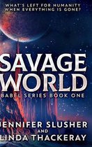 Savage World (Babel Series Book 1)