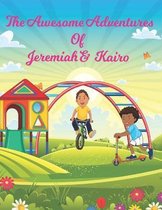 The Awesome Adventures of Jeremiah and Kairo