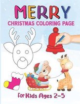 Merry Christmas Coloring Page For Kids Ages 2-5