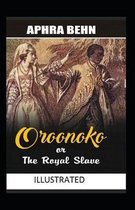 OROONOKO OR THE ROYAL SLAVE Illustrated