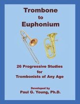 Trombone to Euphonium