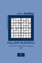 Killer Sudoku - 120 Easy To Master Puzzles 8x8 - 4