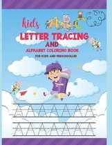 Kids ABC Letter Tracing AND ALPHABET COLORING BOOK FOR KIDS AND PRESCHOLLER