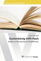 Gurkenkönig trifft Pooh