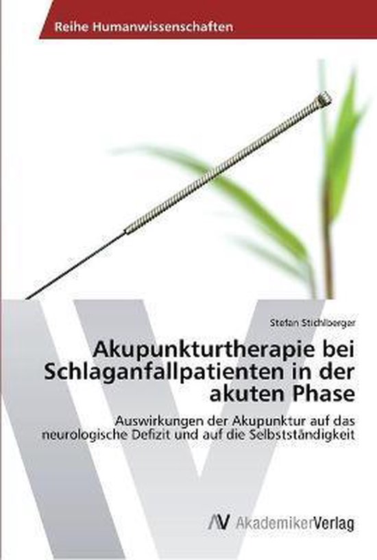 Akupunkturtherapie bei Schlaganfallpatienten in der akuten Phase