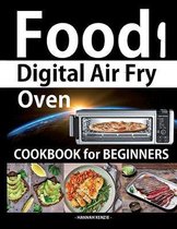 Food i Digital Air Fry Oven Cookbook for Beginners