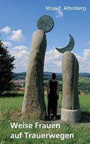 Weise Frauen auf Trauerwegen