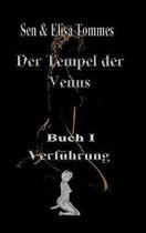 Der Tempel der Venus: Buch 1