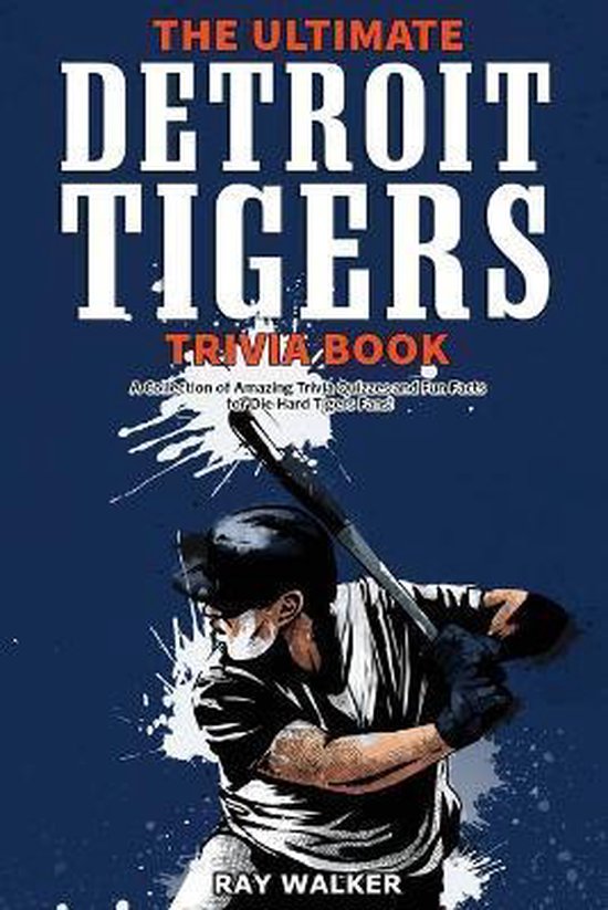 The Ultimate Detroit Tigers Trivia Book - cover