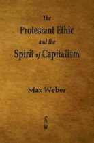 The Protestant Ethic and the Spirit of Capitalism