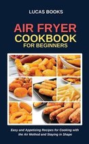 Air Fryer Cookbook for Beginners