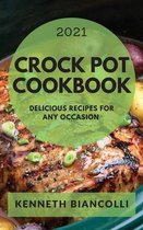 Crock Pot Cookbook 2021