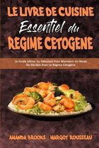 Le Livre De Cuisine Essentiel Du Regime Cetogene