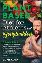 Plant-Based Diet for Athletes and Bodybuilders