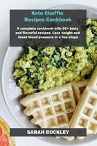 Keto Chaffle Recipes Cookbook