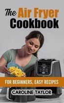 The Air Fryer Cookbook