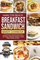 Hamilton Beach Breakfast Sandwich Maker Cookbook