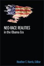 Neo-race Realities in the Obama Era