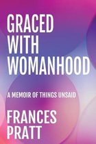 Graced with Womanhood