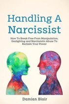 Breaking Free: A Mental Health- Handling A Narcissist