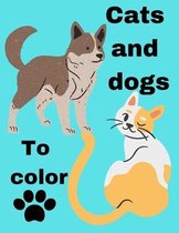 Cats and dogs to color