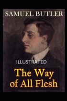 The Way of All Flesh Illustrated