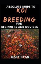 Absolute Guide To Koi Breeding For Beginners And Novices