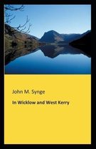 In Wicklow and West Kerry (illustrated edition)
