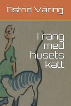 I rang med husets katt