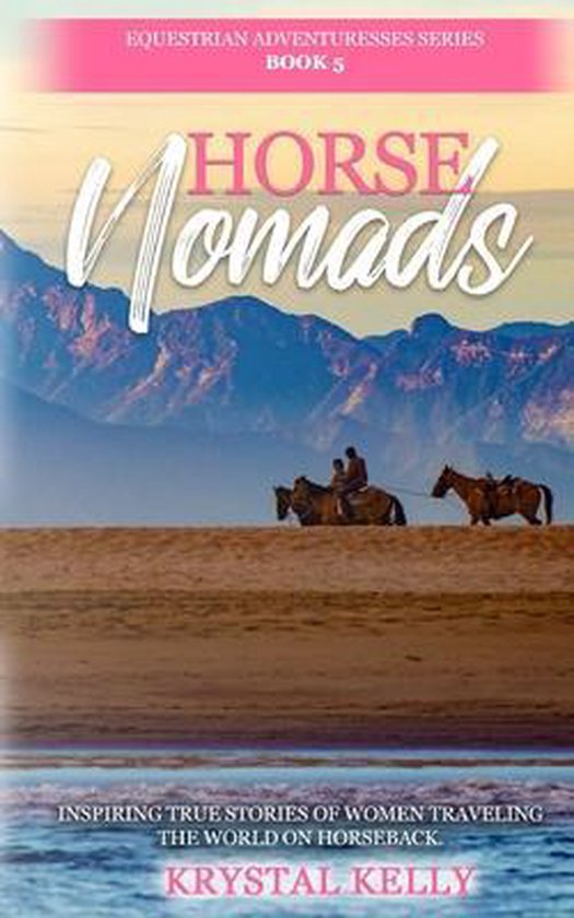 Equestrian Adventuresses- Horse Nomads (Equestrian Adventure ... - cover