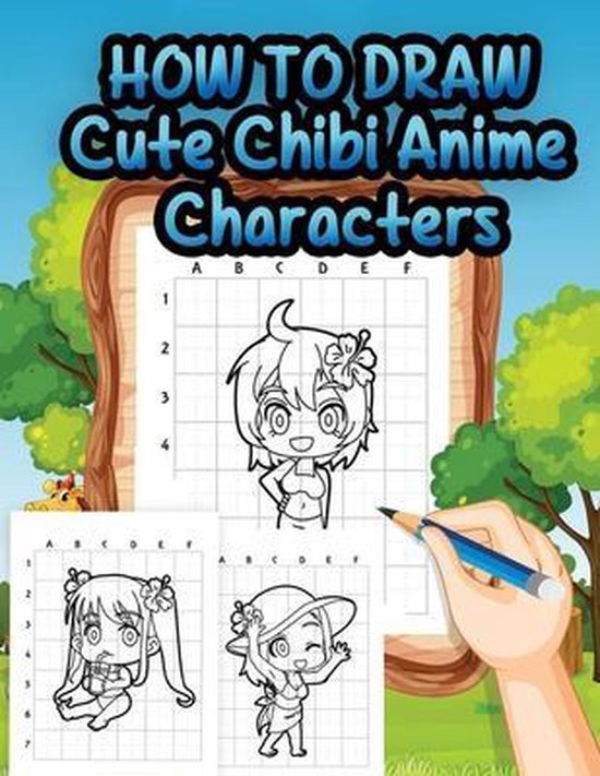 How To Draw Cute Chibi Anime Characters Wille Braine Boeken Bol Com