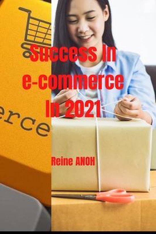 Succeed in e-commerce in 2021 - cover