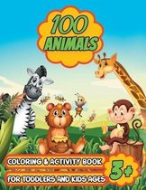 100 Animals Coloring & Activity Book for Toddlers & Kids Ages 3+