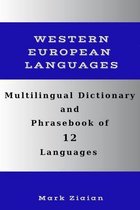 Multilingual Dictionaries and Phrasebooks- Multilingual Dictionary and Phrasebook of 12 Western European Languages