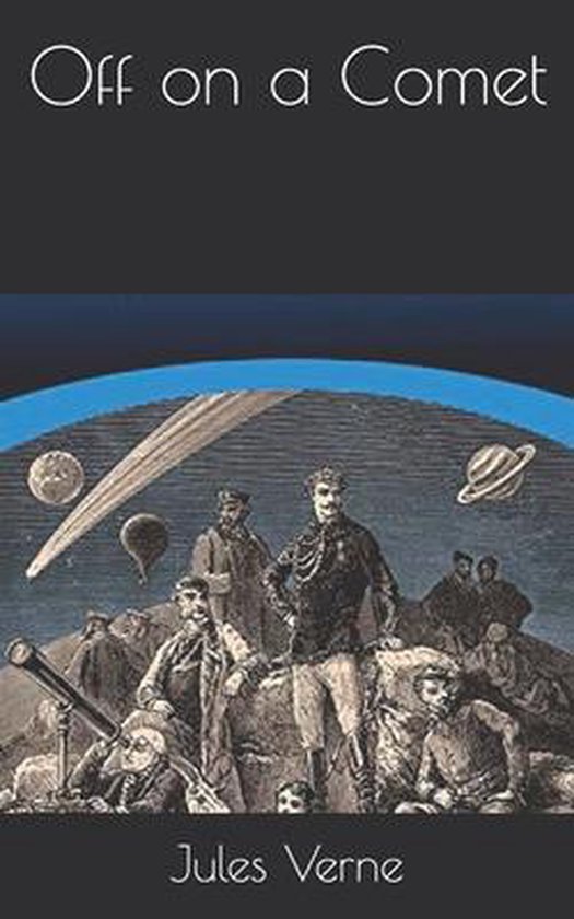 Off on a Comet, Jules Verne 9798718362275 Boeken