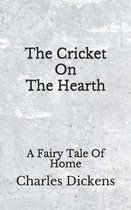 The Cricket On The Hearth