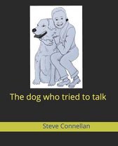 The dog who tried to talk