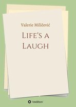 Life's a Laugh