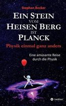 Ein Stein vom Heisen Berg ist Planck