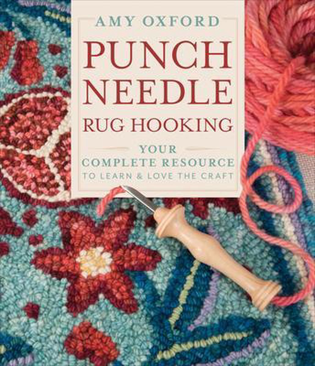 Punch Needle Rug Hooking, Amy Oxford | 9780764360152 | Boeken | bol.com