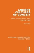 Routledge Library Editions: Modern Fiction- Ancient Cultures of Conceit