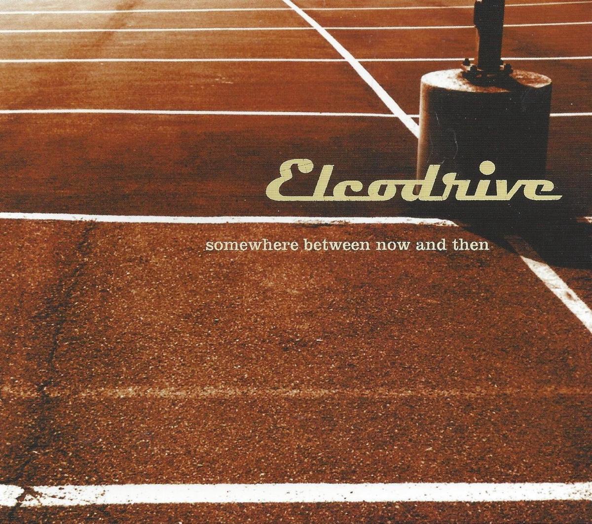 Elcodrive - Somewhere Between Now And Then